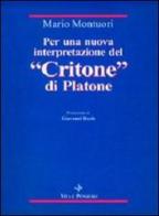 Per una nuova interpretazione del «Critone» di Platone di Mario Montuori edito da Vita e Pensiero