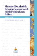 Manuale di relazioni internazionali e della politica estera italiana di Giuliano Caroli edito da Edicusano