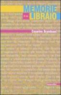 Memorie di un libraio di Cesarino Branduani edito da Instar Libri
