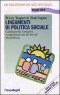 Lineamenti di politica sociale di Mara Tognetti Bordogna edito da Franco Angeli