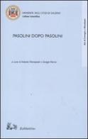 Pasolini dopo Pasolini edito da Rubbettino
