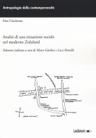 Analisi di una situazione sociale nel moderno Zululand di Max Gluckman edito da Ledizioni