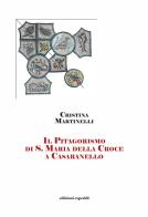 Il Pitagorismo di S. Maria della Croce di Cristina Martinelli edito da Esperidi
