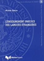 L' enseignement precoce des languages étrangères di Michele Daloiso edito da Guerra Edizioni