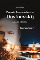 4° Premio Internazionale Dostoevskij. Narrativa * edito da Aletti