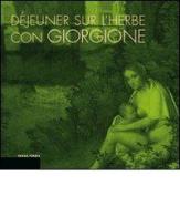 Déjeuner sur l'herbe con Giorgione. L'invenzione del paesaggio moderno e la cucina del territorio edito da Terra Ferma Edizioni