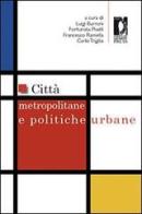 Città metropolitane e politiche urbane edito da Firenze University Press