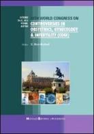 18th world Congress on controversies in obstetrics, gynecology & infertility (COGI) (Vienna, 24-27 ottobre 2013) edito da Monduzzi