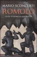 Romolo. L'alba di Roma da riscrivere di Mario Sconcerti edito da Dalai Editore