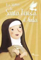 La storia di santa Teresa d'Avila. Ediz. illustrata di Francesca Fabris edito da Il Sicomoro