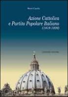 Azione cattolica e partito popolare italiano (1919-1926) di Mario Casella edito da Congedo