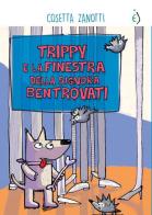 Trippy e la finestra della Signora Bentrovati di Cosetta Zanotti edito da Euno Edizioni