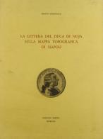 La lettera del duca di Noja sulla mappa topografica di Napoli di Franco Strazzullo edito da Giannini Editore