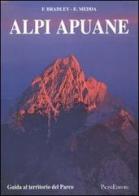 Alpi Apuane. Guida al territorio del parco di Frederick Bradley, Enrico Medda edito da Pacini Editore