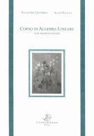Corso di algebra lineare con esercizi svolti di Salvatore Giuffrida, Alfio Ragusa edito da Il Cigno GG Edizioni