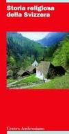 Storia religiosa della Svizzera edito da Centro Ambrosiano