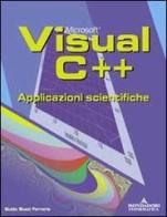 Microsoft Visual C++. Applicazioni scientifiche. Con CD-ROM di Buzzi Ferraris Guido edito da Mondadori Informatica