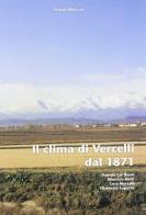 Il clima di Vercelli dal 1871 edito da Mercurio