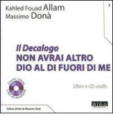 Il Decalogo. Con CD Audio vol.10 di Massimo Donà, Khaled F. Allam edito da AlboVersorio