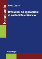 Riflessioni ed applicazioni di contabilità e bilancio di Rosita Capurro edito da Franco Angeli