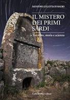Il mistero dei primi sardi di Salvatore Gullotta edito da Carlo Delfino Editore