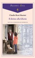 Il diritto alla felicità di Claudio Rossi Massimi edito da Di Felice Edizioni
