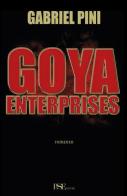 Goya enterprises di Gabriel Pini edito da Porto Seguro