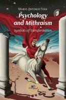 Psychology and mithraism. Symbols of transformation di Mario Antonio Fera edito da Europa Edizioni