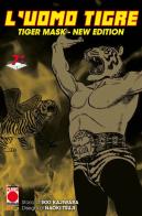 L'Uomo Tigre. Tiger Mask. New edition vol. 7 di Ikki Kajiwara edito da Panini Comics