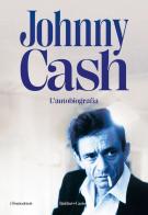 L' autobiografia di Johnny Cash edito da Baldini + Castoldi