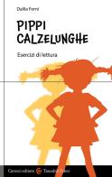 Pippi Calzelunghe di Dalila Forni edito da Carocci