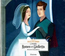 Romeo e Giulietta. Con CD-Audio di Sergej Prokofiev edito da Hachette (Milano)