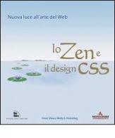 Lo zen e l'arte del Web con il CSS di Dave Shea, Holzschlag Molly E. edito da Mondadori Informatica