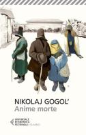 Le anime morte di Nikolaj Gogol' edito da Feltrinelli