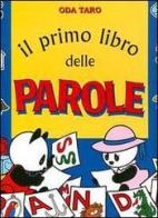 Il primo libro delle parole di Oda Taro edito da Dami Editore