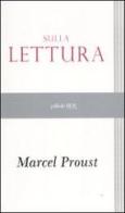 Sulla lettura di Marcel Proust edito da Rizzoli