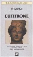 Eutifrone. Testo greco a fronte di Platone edito da Rizzoli