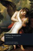 I sonetti. Testo inglese a fronte di William Shakespeare edito da Rizzoli