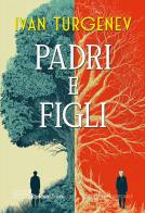 Padri e figli. Ediz. integrale di Ivan Turgenev edito da Rusconi Libri