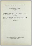 I manoscritti della Biblioteca Vallicelliana vol.1 di Anna M. Giorgetti Vichi, S. Mottironi edito da Ist. Poligrafico dello Stato