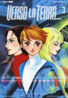Verso la Terra... vol. 3 di Keiko Takemiya edito da Edizioni BD