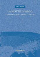 La notte di Argo. Commento a Stazio, Tebaide, 1, 390-720 di Stefano Briguglio edito da Edizioni dell'Orso