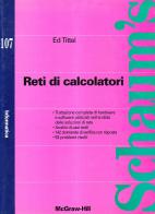 Reti di calcolatori di Ed Tittel edito da McGraw-Hill Education