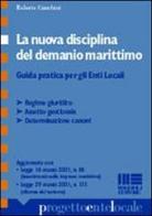 La nuova disciplina del demanio marittimo di Roberto Cianchini edito da Maggioli Editore