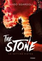 The stone. La settima pietra di Guido Sgardoli edito da Piemme