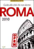 Roma 2010. Guida alla città che non dorme edito da Iacobellieditore
