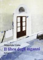 Il libro degli inganni di Maurizio Liola edito da BastogiLibri