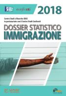 Dossier statistico immigrazione 2018 edito da IDOS Centro Studi e Ricerche