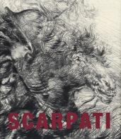 Scarpati. Incisioni dal 1958 al 2011 edito da De Luca Editori d'Arte