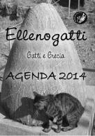 Ellenogatti. Gatti e Grecia. Agenda 2014 di Maria Caracausi edito da La Zisa
